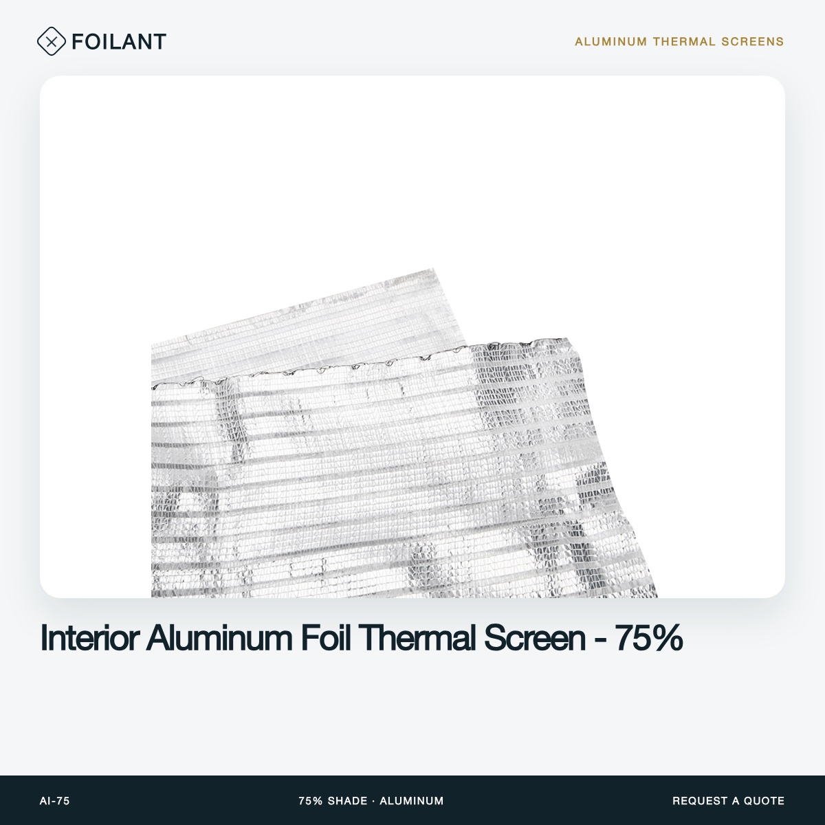Interior Aluminum Foil Thermal Screen - 75%